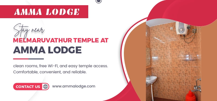 Stay near Melmaruvathur Temple at Amma Lodge—clean rooms, free Wi-Fi, and easy temple access. Comfortable, convenient, and reliable.